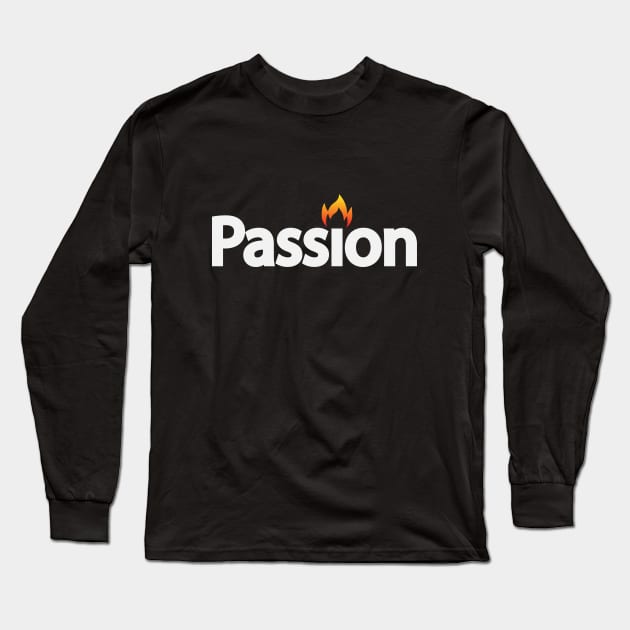 Passion artistic text design Long Sleeve T-Shirt by BL4CK&WH1TE 